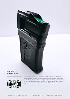 LUCKY THIRTEEN
UNIMAG STRAIGHT FIT LINE
MAUSER M18

AVAILABLE IN
243WIN / 308WIN 10 SHOT 

NEW $99