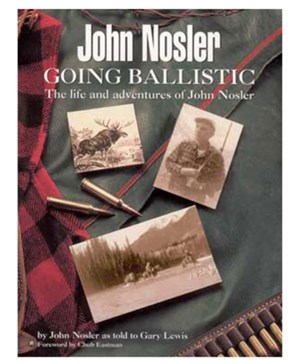 NOSLER
BK-JNGB
JOHN NOSLER 
GOING BALLISTIC 
PAPERBACK BOOK 

NEW $51.90