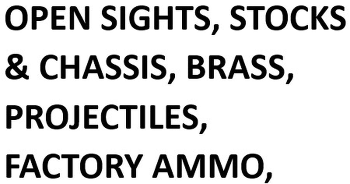 CLEAR OUT – OPTICS, OPEN SIGHTS, STOCKS & CHASSIS, BRASS, PROJECTILES, FACTORY AMMO, RINGS & MOUNTS.