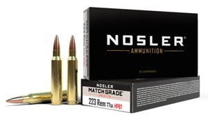 NOSLER
NA60011
MATCH GRADE
223REM, 77GR, HPBT
AMMUNITION

SPECIAL
$44.90 /PER 20
$224.50 /PER 100
$435 /PER 200