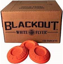 WHITE FLYER
82620
BLACKOUT
INTERNATIONAL ORANGE TOP 110MM
CLAY TARGETS

SPECIAL
$44.90 /PER 135