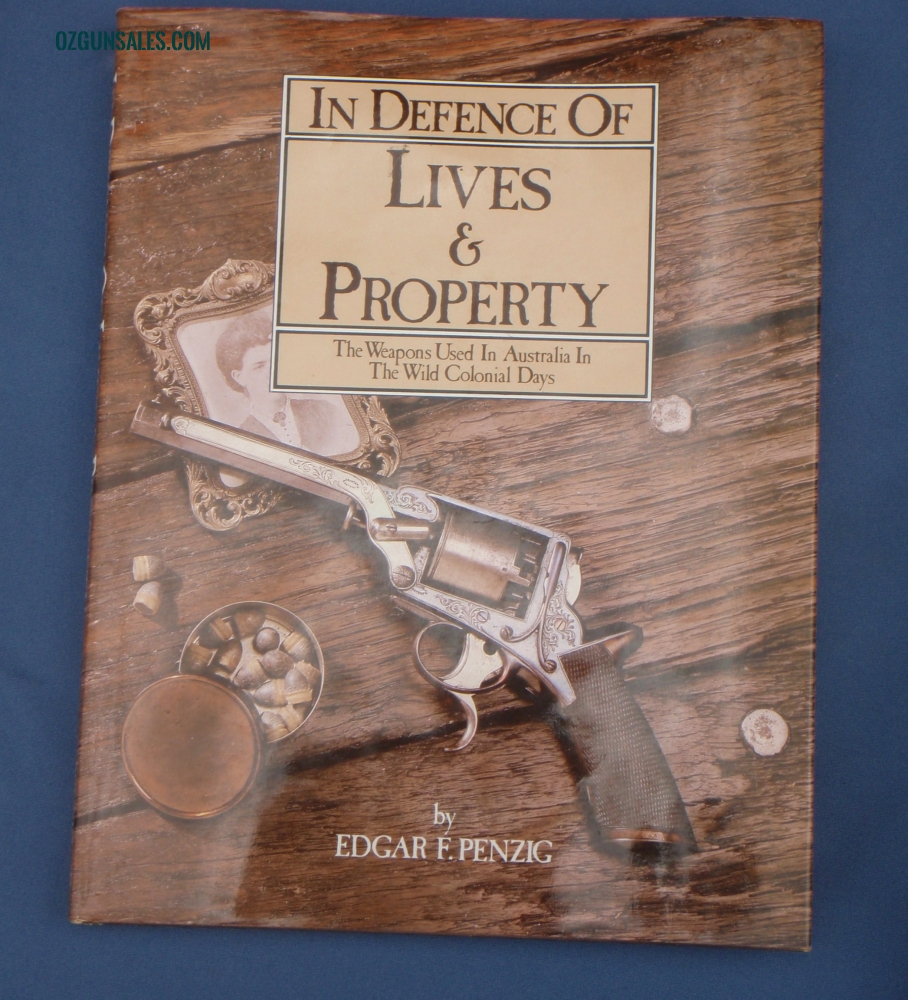 In Defence of Lives & Property by Edgar F. Penzig